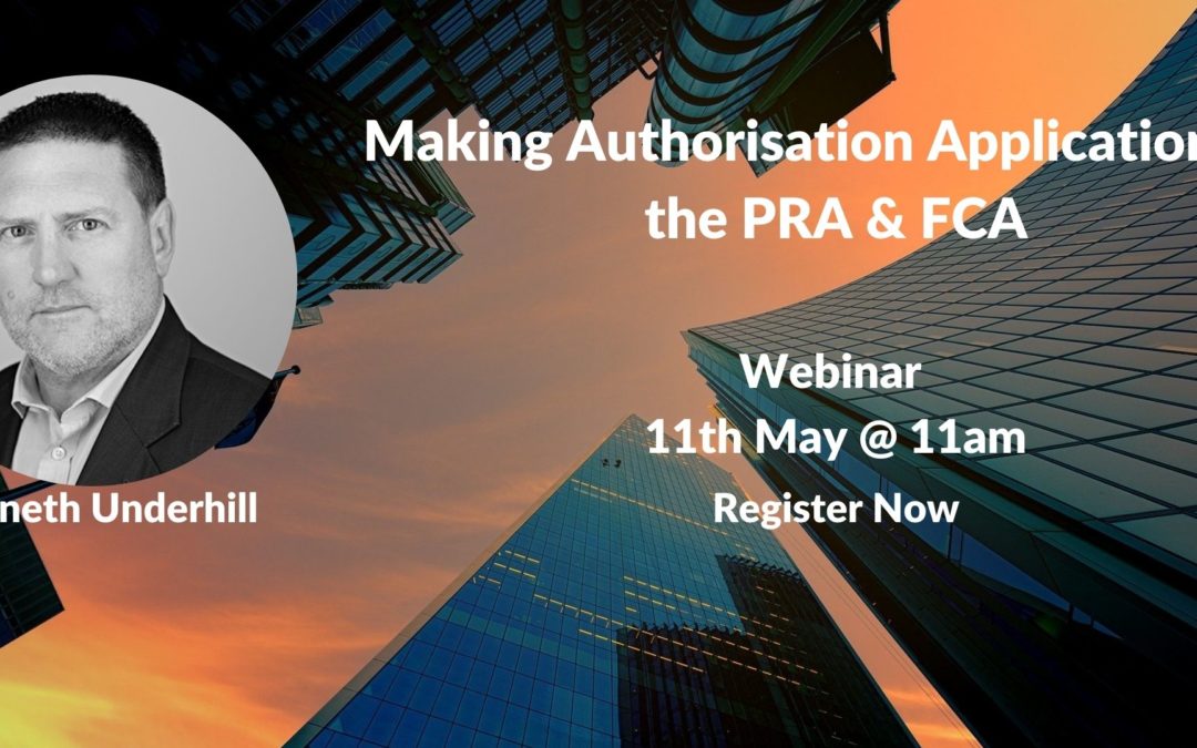 Webinar: Making Authorisation Applications to the PRA & FCA